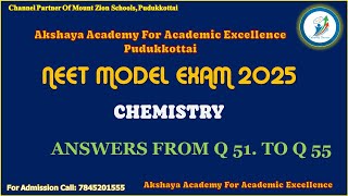 Chemistry Q.51 to Q55. (NEET MODEL EXAM 2025, Pudukkottai)