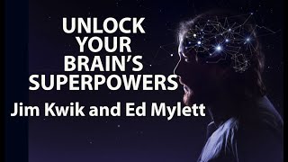 UNLOCK YOUR BRAIN'S SUPERPOWERS || Eye Opening Speech || Jim Kwik and Ed Mylett