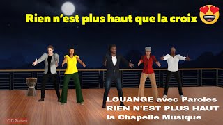 RIEN N'EST PLUS HAUT - la Chapelle Musique