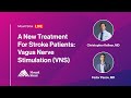 A New Treatment For Stroke Patients: Vagus Nerve Stimulation (VNS)