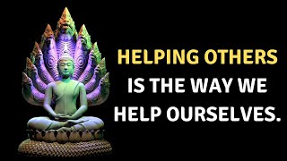 Top Buddha Quotes About Helping || Giving