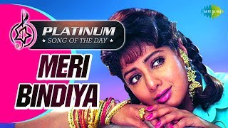 Platinum Song Of The Day | Meri Bindiya  | मेरी बिंदिया | 20th Nov | Lata Mangeshkar | Lamhe  Movie