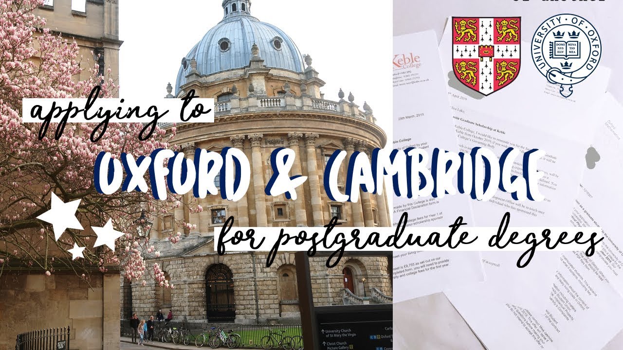 Applying To Oxford And Cambridge For Postgraduate Study ...