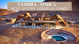 Most Luxurious Lodges in namibia, africa | Best luxury lodges