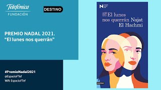 Premio Nadal 2021: 'El lunes nos querrán' | #PremioNadal2021