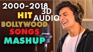 3D Audio | Every Hit Bollywood Song from 2000-2018 (Mashup By Aksh Baghla)