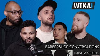 Barbershop Talk with the Baba Z  Crew | WTKA Podcast Season 3