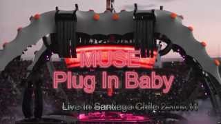 MUSE  / Plug In Baby   /  Santiago  Chile 25.03.11 DVD