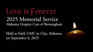 AHC Memorial in Person Service "Love Is Forever" 2025