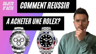 Comment réussir à acheter une Rolex?