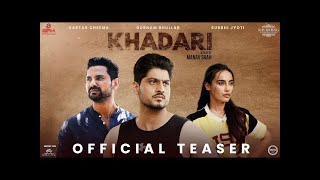 Khadari (Official Trailer) Gurnam Bhullar | Kartar Cheema | Surbhi Jyoti | Diamondstar Worldwide 4K