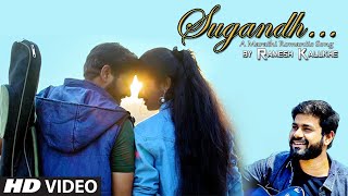 सुगंध | SUGANDH | RAMESH KALUKHE | VAISHALI | MARATHI LOVE SONG | HD VIDEO | ROMANTIC HIT SONG