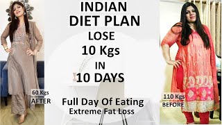 Indian Diet Plan | Full Day Eating Lose Weight Fast| Lose 10 Kgs In 10 Days | Dr. Shikha Singh Hindi