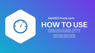 How to Use Readability Checker Online by Askseotools.com