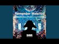 Remember Waterloo