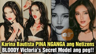 Karina Bautista PINA-NGANGA ang mga Netizens sa kanyang BLOODY VICTORIA'S SECRET MODEL Halloween peg