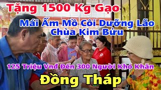 Tặng 1500 Kg Gạo Đến 300 Người Khó Khăn Tại Mái Ấm Mồ Côi Chùa Kim Bửu Đồng Tháp | Khương Nhựt Minh