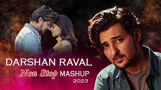Darshan Raval Non Stop Mashup 2023 | Non Stop Mashup | It's Non Stop | Best of Darshan Raval Mashup