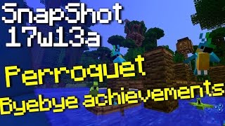 MineCraft Snapshot 17w13a : Perroquets + Craft [FR]