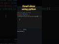 How to create an Email slicer using python 💥💥😎 #coding #python
