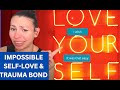 Why it's IMPOSSIBLE to love yourself when trauma bonded (& how to fix this). Specialist Psychologist