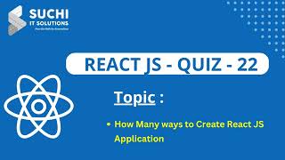 React Quiz 22 | How Many ways to Create React JS Application | @suchiit