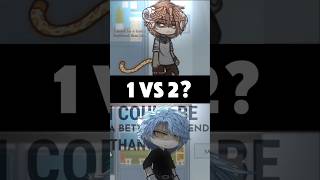 1 or 2? #gacha #gachameme #gachalife #gachalifememe #gachatrend #gachatiktok #short #fyp #foryou