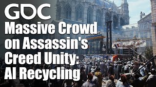 Massive Crowd on Assassin's Creed Unity: AI Recycling