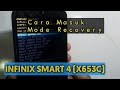 Cara  Mudah Masuk Mode Recovery INFINIX SMART 4 (X653C)