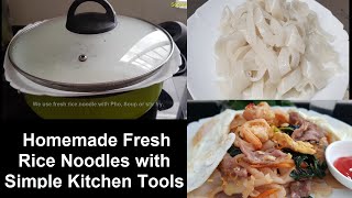 Homemade Fresh Rice Noodle with Simple Tools-វិធីងាយៗក្នុងការធ្វើគុយទាវកាត់-Sophea Kitchen