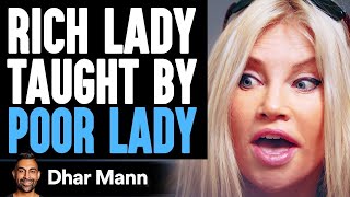 Rich Lady Has It All But Is Depressed, Poor Lady Helps Her Find Happiness | Dhar Mann