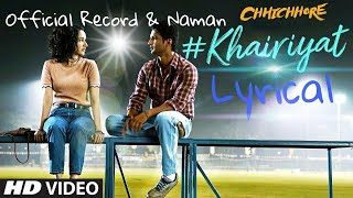Khairiyat | Lyrical | Ssr | Chichhore | Official Record | Hindi Song