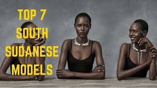 Top 7 South Sudanese Models