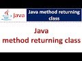 Java method returning class | Java Tutorial