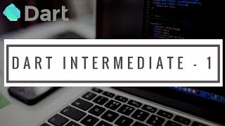 Dart: Intermediate Part - 1 | Functions | Classes | Objects | Instances | Flutter