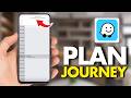 How To Plan A Journey In The Waze App (Tutorial 2026)