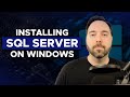 Installing SQL Server on Windows