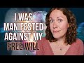 I was manifested. **You will FULLY understand specific person manifestation with this!**