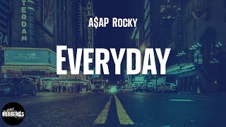 A$AP Rocky - Everyday (feat. Rod Stewart, Miguel & Mark Ronson) (lyrics)