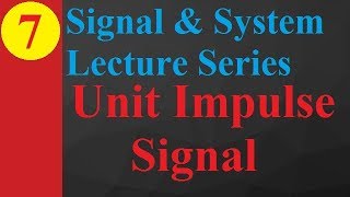 Unit Impulse Signal: Basics, Function, Graph, Properties, and Examples in Signals \u0026 Systems