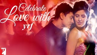 Celebrate Love with YRF