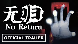 No Return - Exclusive Announcement Trailer