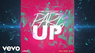 Flexx, Chase Cross - Flexx, Chase Cross - Party Buck [Party UP] (Official Audio)