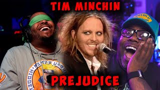 I BLINDFOLDED MY COUSIN INTRODUCED HIM TO TIM MINCHIN - Prejudice