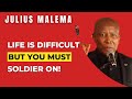 Life Is Difficult But You Must Soldier On | We Have An Appointment With The Future | Julius Malema