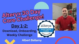 30 Day Alteryx Core Challenge Day 1-2