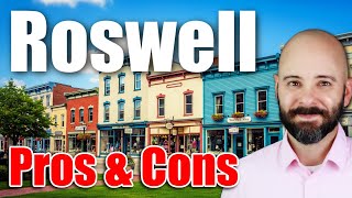 Pros and Cons of Living in Roswell Georgia