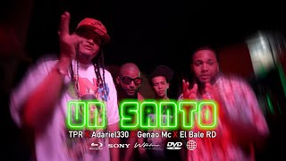 UN SANTO - TPR ❌ Adariel330 ❌ Genao Mc ❌ El BaleRD (Video Oficial 4K) By WFilms