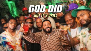 "God Did" by DJ Khaled but it's DRILL