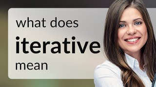 Iterative • ITERATIVE definition